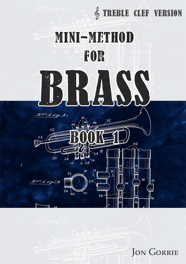 Mini-method for brass: Treble clef: BOOK 1